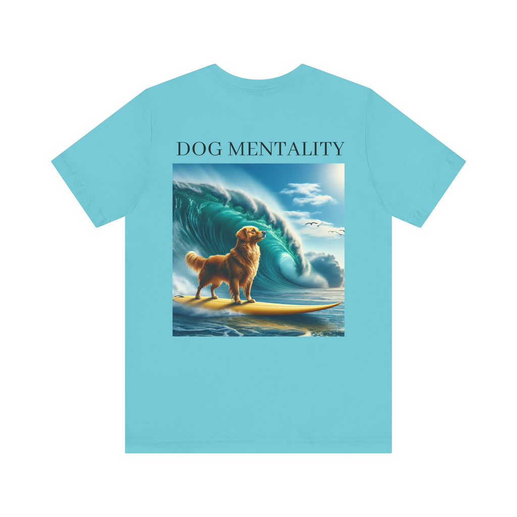 Dog Mentality Tee