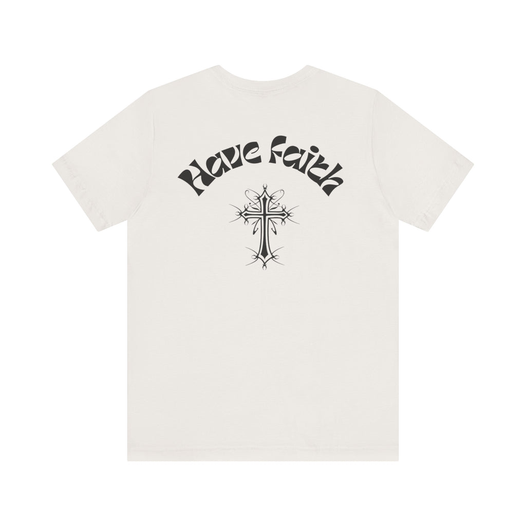 Have Faith Tee