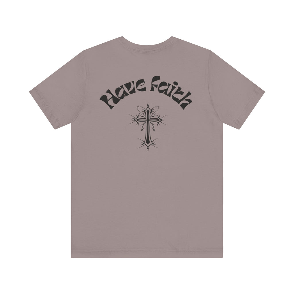 Have Faith Tee